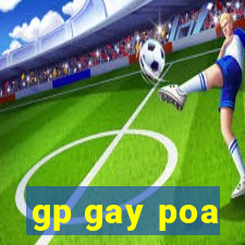 gp gay poa